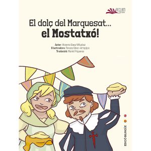 EL DOLÇ DEL MARQUESAT… EL MOSTATXÓ!