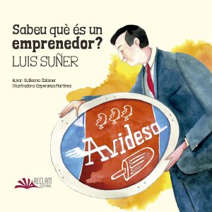 SABEU QUÈ ÉS UN EMPRENEDOR? LUIS SUÑER