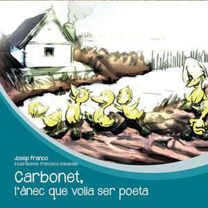CARBONET, L’ÀNEC QUE VOLIA SER POETA