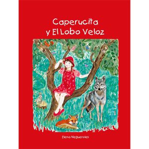 CAPERUCITA Y EL LOBO VELOZ