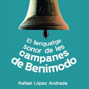 El llenguatge sonor de les campanes de Benimodo