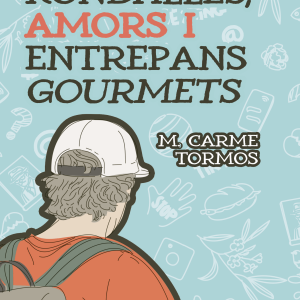 Rondalles, amors i entrepans gourmets