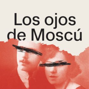 Los ojos de Moscú